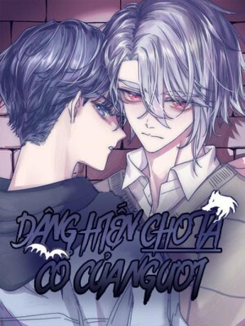 Dâng hiến cho ta cổ của ngươi